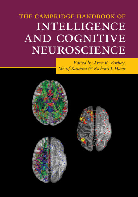 The Cambridge Handbook of Intelligence and Cognitive Neuroscience (Hardback) 9781108480543