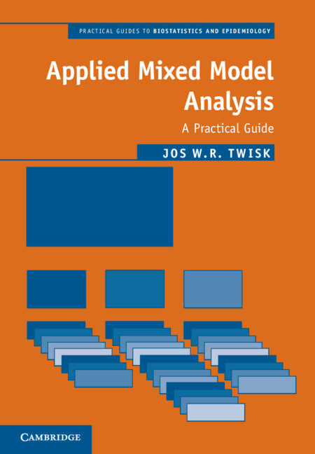 Applied Mixed Model Analysis; A Practical Guide (Hardback) 9781108480574