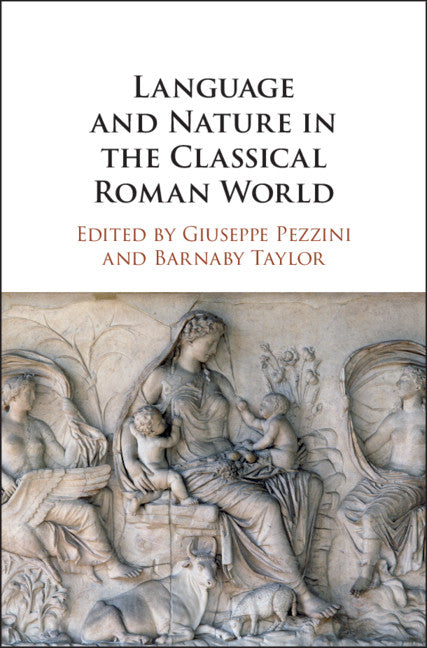 Language and Nature in the Classical Roman World (Hardback) 9781108480666