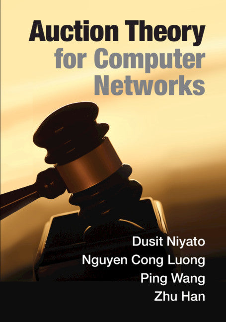 Auction Theory for Computer Networks (Hardback) 9781108480765