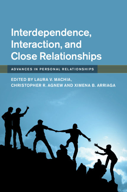 Interdependence, Interaction, and Close Relationships (Hardback) 9781108480963