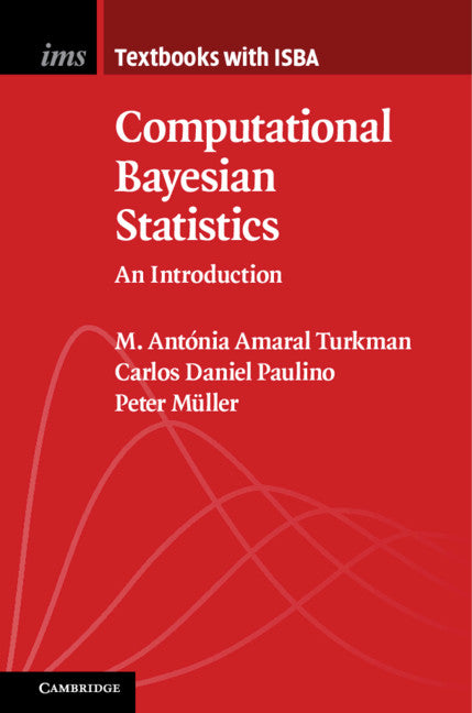 Computational Bayesian Statistics; An Introduction (Hardback) 9781108481038