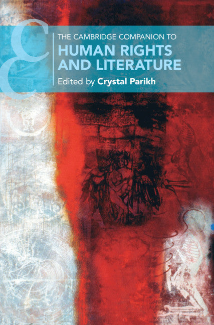 The Cambridge Companion to Human Rights and Literature (Hardback) 9781108481328