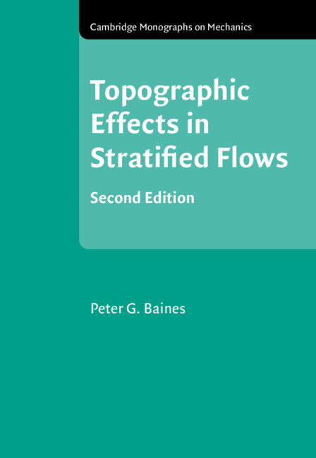 Topographic Effects in Stratified Flows (Hardback) 9781108481526