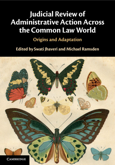 Judicial Review of Administrative Action Across the Common Law World; Origins and Adaptation (Hardback) 9781108481571