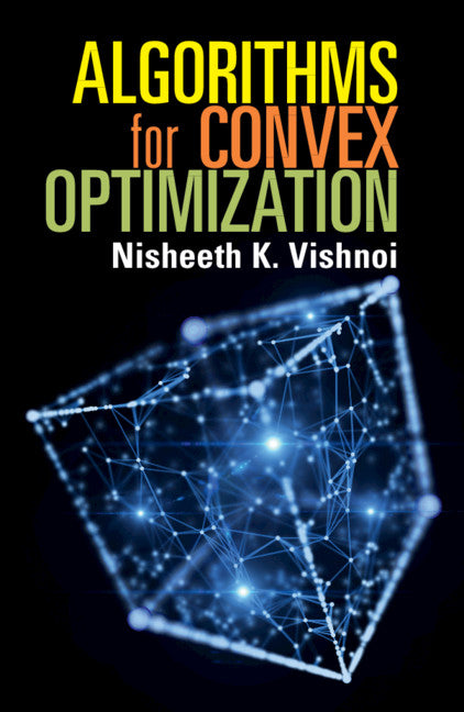 Algorithms for Convex Optimization (Hardback) 9781108482028