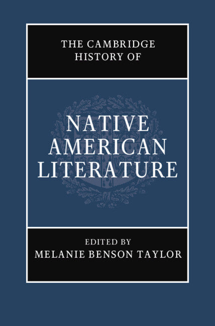 The Cambridge History of Native American Literature (Hardback) 9781108482059