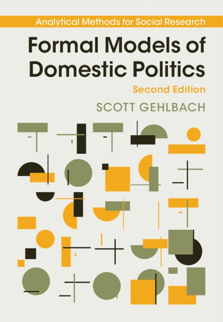 Formal Models of Domestic Politics (Hardback) 9781108482066