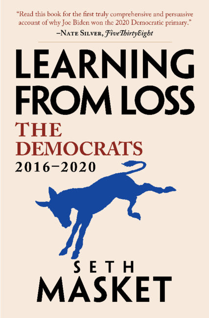 Learning from Loss; The Democrats, 2016–2020 (Hardback) 9781108482127