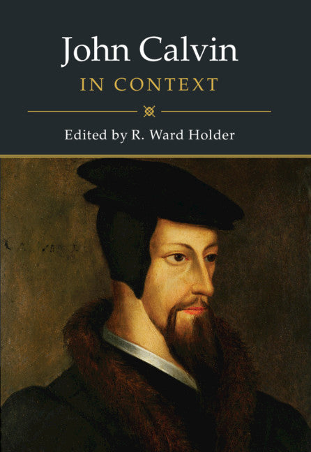 John Calvin in Context (Hardback) 9781108482400