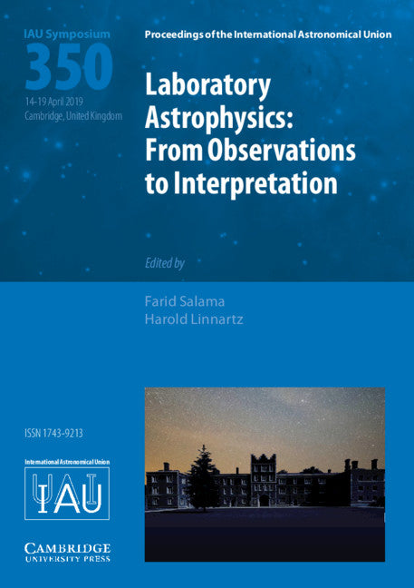 Laboratory Astrophysics (IAU S350); From Observations to Interpretation (Hardback) 9781108482479