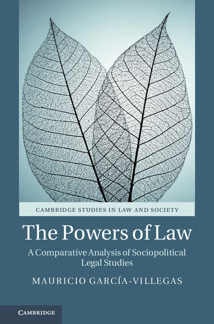 The Powers of Law; A Comparative Analysis of Sociopolitical Legal Studies (Hardback) 9781108482714