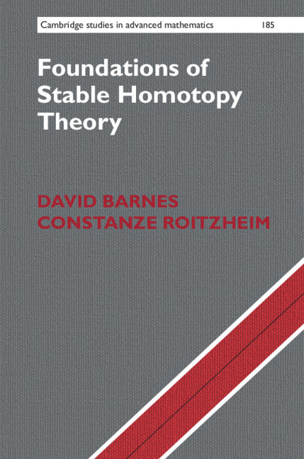 Foundations of Stable Homotopy Theory (Hardback) 9781108482783