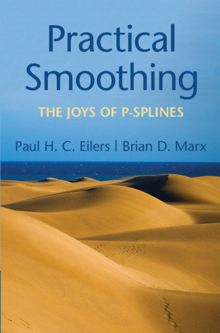 Practical Smoothing; The Joys of P-splines (Hardback) 9781108482950