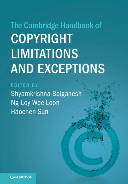 The Cambridge Handbook of Copyright Limitations and Exceptions (Hardback) 9781108483049