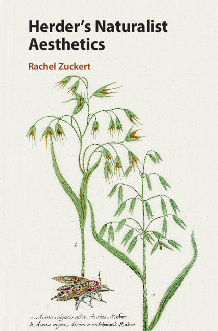 Herder's Naturalist Aesthetics (Hardback) 9781108483070