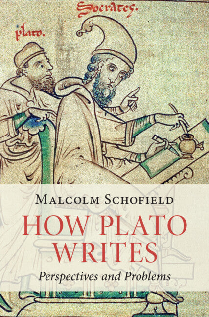 How Plato Writes; Perspectives and Problems (Hardback) 9781108483087