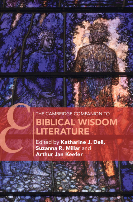 The Cambridge Companion to Biblical Wisdom Literature (Hardback) 9781108483162