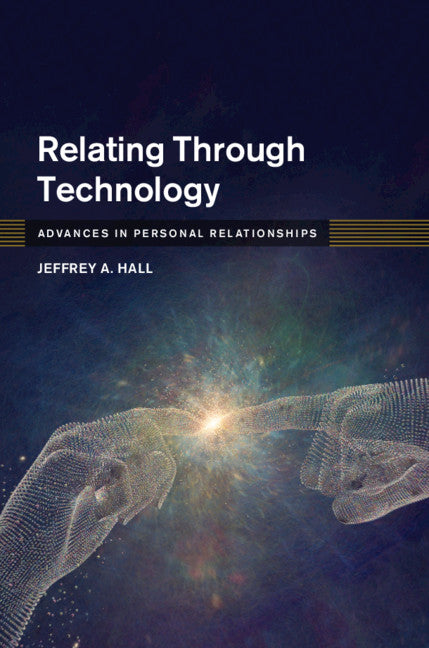 Relating Through Technology (Hardback) 9781108483308