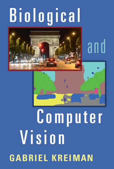 Biological and Computer Vision (Hardback) 9781108483438