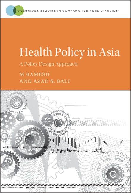 Health Policy in Asia; A Policy Design Approach (Hardback) 9781108483537