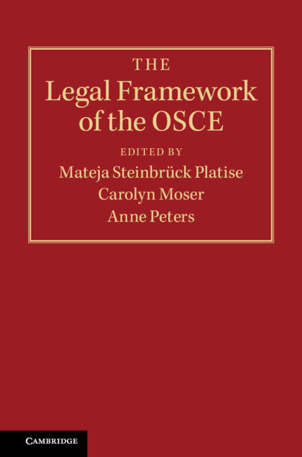 The Legal Framework of the OSCE (Hardback) 9781108483858