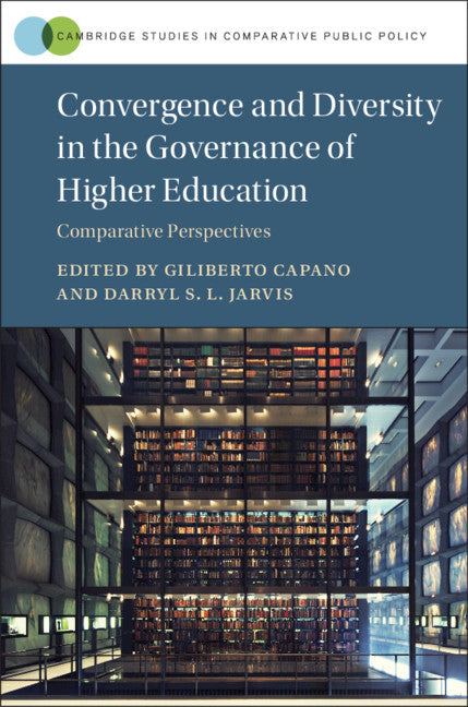 Convergence and Diversity in the Governance of Higher Education; Comparative Perspectives (Hardback) 9781108483964