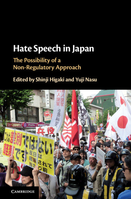 Hate Speech in Japan; The Possibility of a Non-Regulatory Approach (Hardback) 9781108483995