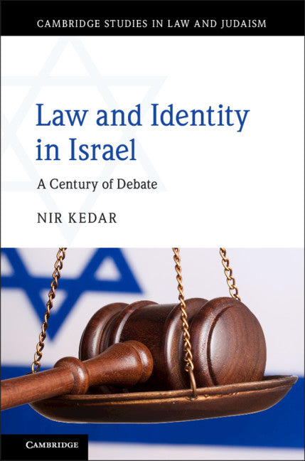 Law and Identity in Israel; A Century of Debate (Hardback) 9781108484350