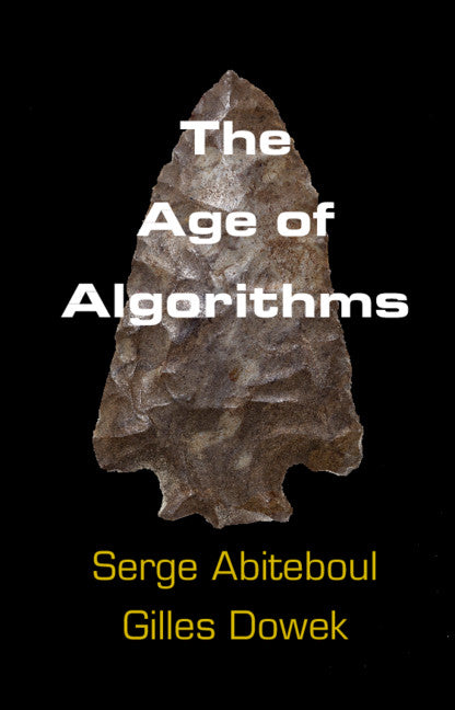 The Age of Algorithms (Hardback) 9781108484572