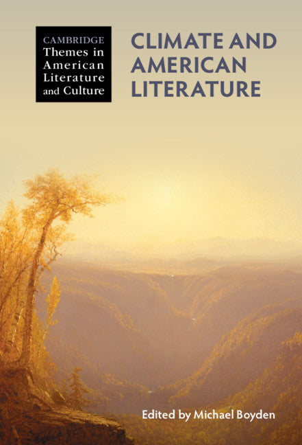 Climate and American Literature (Hardback) 9781108484879