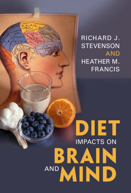 Diet Impacts on Brain and Mind (Hardback) 9781108485050