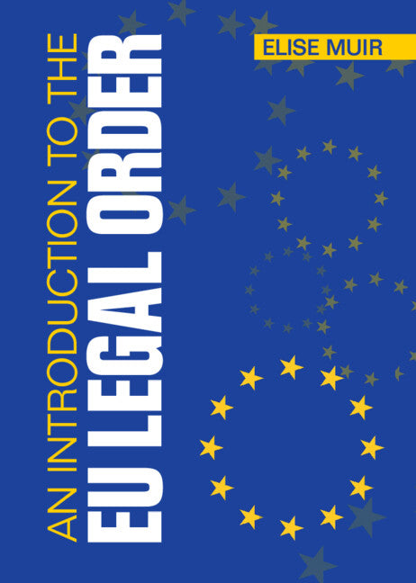 An Introduction to the EU Legal Order (Hardback) 9781108485609