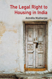 The Legal Right to Housing in India (Paperback / softback) 9781108720274