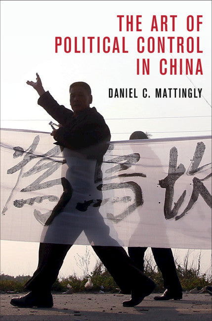 The Art of Political Control in China (Hardback) 9781108485937