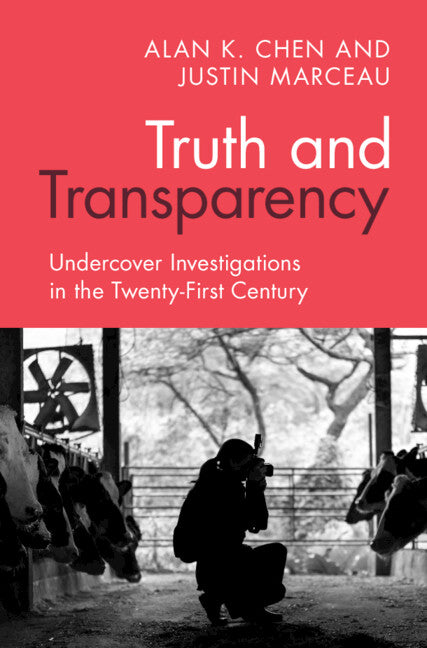 Truth and Transparency; Undercover Investigations in the Twenty-First Century (Hardback) 9781108485999