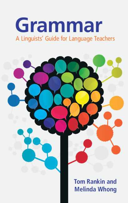 Grammar; A Linguists' Guide for Language Teachers (Hardback) 9781108486026