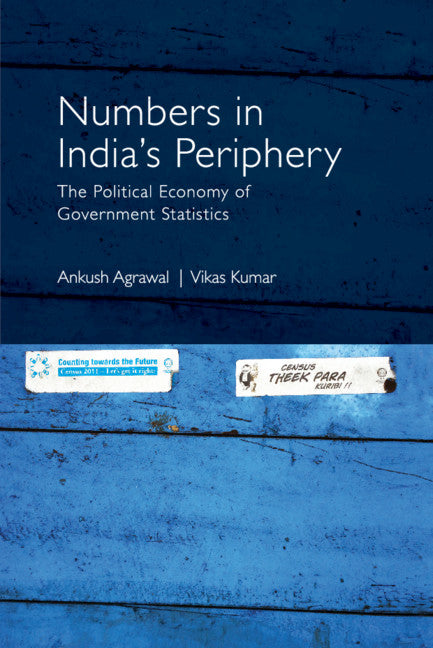 Numbers in India's Periphery; The Political Economy of Government Statistics (Hardback) 9781108486729