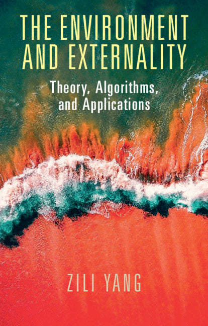 The Environment and Externality; Theory, Algorithms and Applications (Hardback) 9781108486798