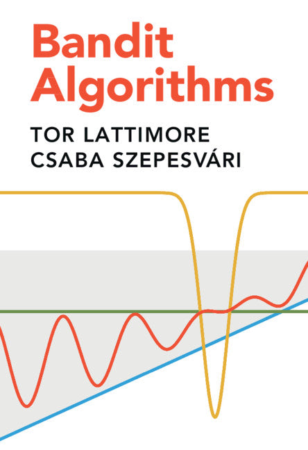 Bandit Algorithms (Hardback) 9781108486828