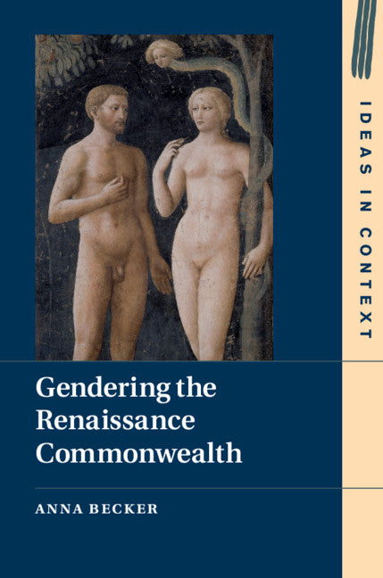 Gendering the Renaissance Commonwealth (Hardback) 9781108487054