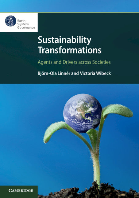 Sustainability Transformations; Agents and Drivers across Societies (Hardback) 9781108487474