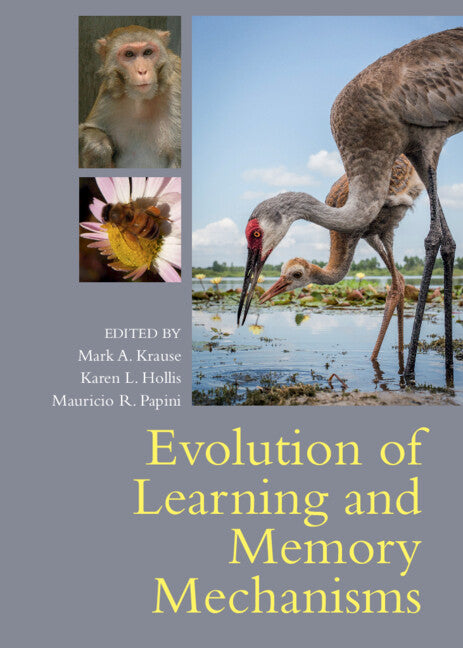 Evolution of Learning and Memory Mechanisms (Hardback) 9781108487993