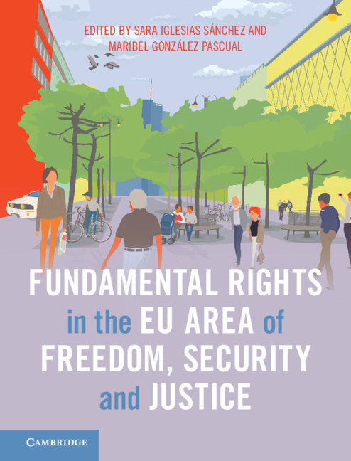 Fundamental Rights in the EU Area of Freedom, Security and Justice (Hardback) 9781108488136