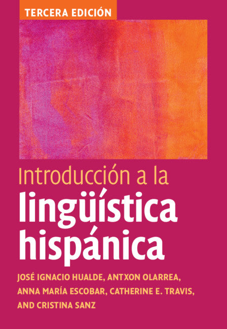 Introducción a la lingüística hispánica (Hardback) 9781108488358