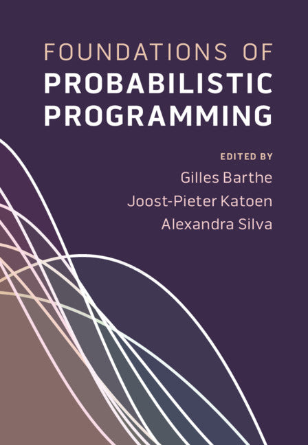 Foundations of Probabilistic Programming (Hardback) 9781108488518