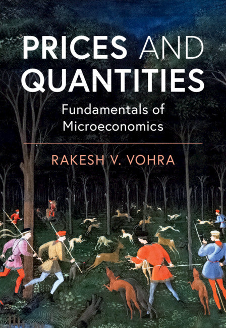 Prices and Quantities; Fundamentals of Microeconomics (Hardback) 9781108488938