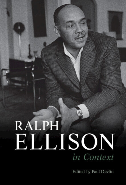 Ralph Ellison in Context (Hardback) 9781108488969