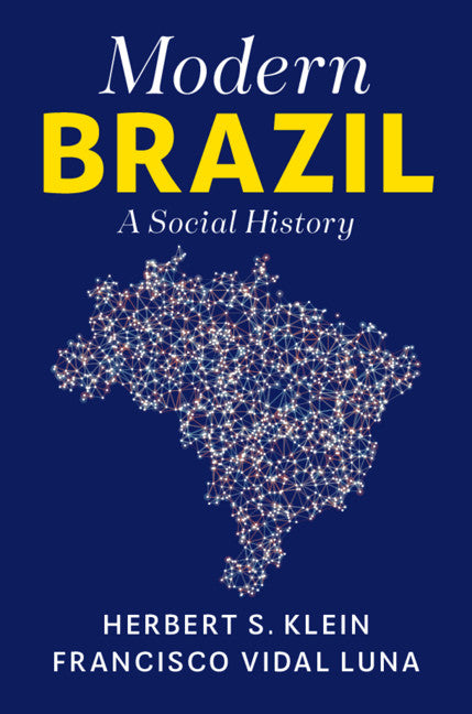 Modern Brazil; A Social History (Hardback) 9781108489027