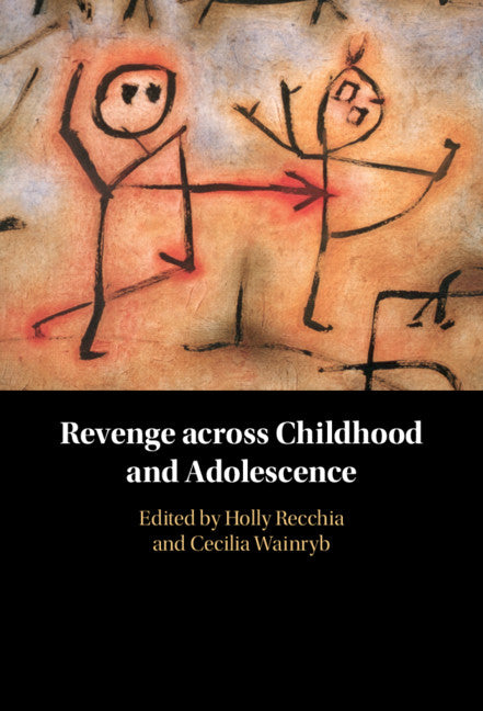 Revenge across Childhood and Adolescence (Hardback) 9781108489362